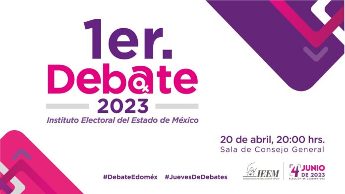 1er. Debate 2023, Instituto Electoral del Estado de México. 20 de abril del  2023