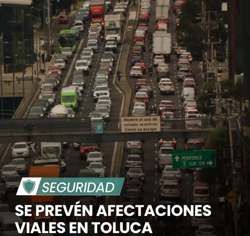Afectaciones viales por manifestación en Toluca