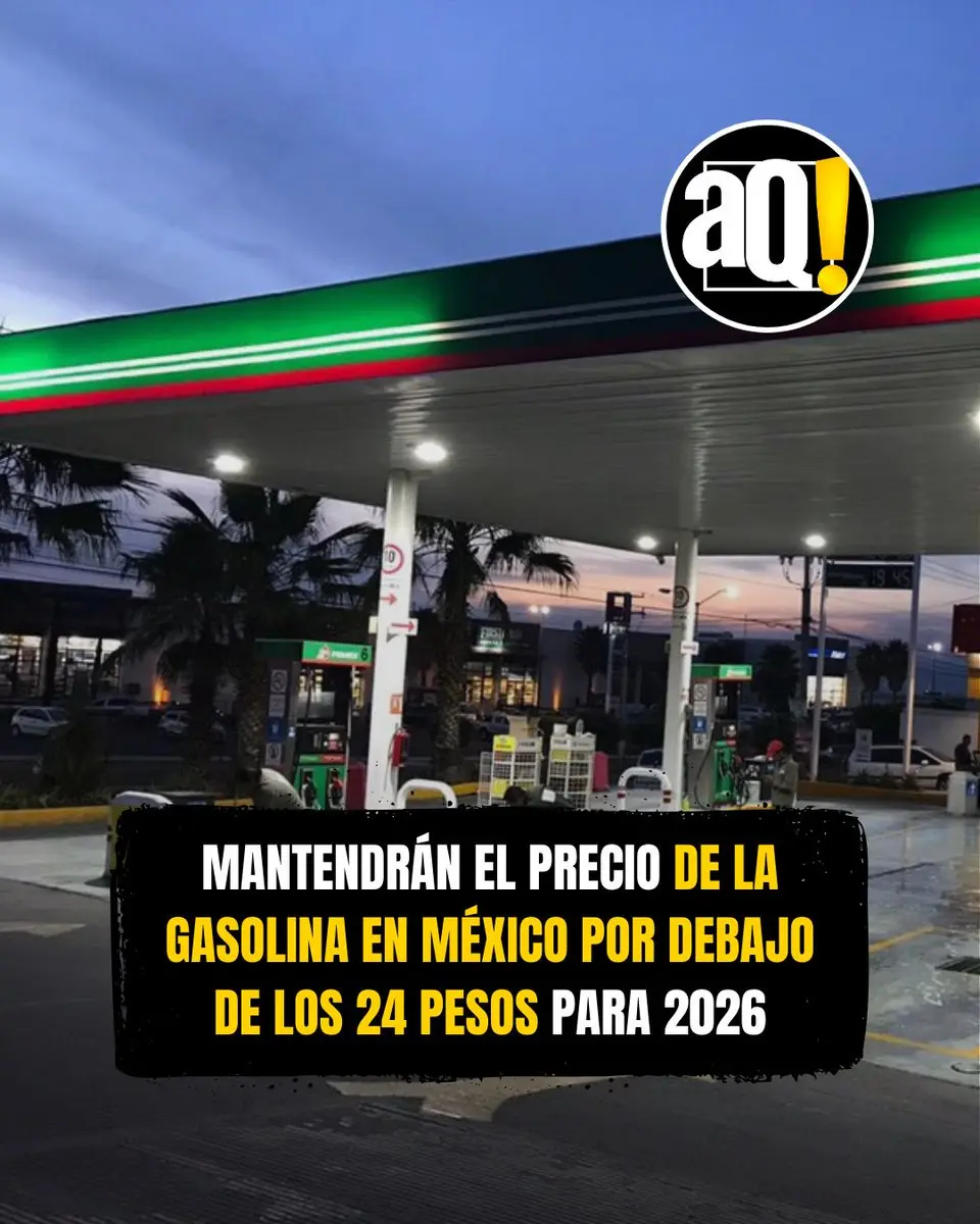 ⛽ Mantendrán precio de la gasolina en México por debajo de los 24